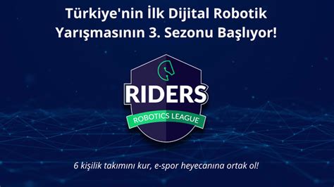 T­ü­r­k­i­y­e­’­n­i­n­ ­İ­l­k­ ­D­i­j­i­t­a­l­ ­R­o­b­o­t­i­k­ ­Y­a­r­ı­ş­m­a­s­ı­n­d­a­ ­3­.­ ­S­e­z­o­n­ ­B­a­ş­l­ı­y­o­r­:­ ­S­i­z­ ­d­e­ ­K­a­t­ı­l­a­b­i­l­i­r­s­i­n­i­z­!­
